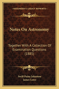 Notes On Astronomy