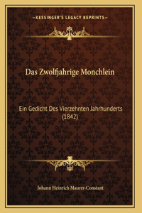 Das Zwolfjahrige Monchlein