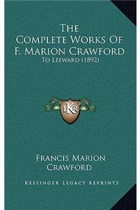 The Complete Works Of F. Marion Crawford