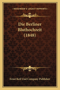 Berliner Bluthochzeit (1848)