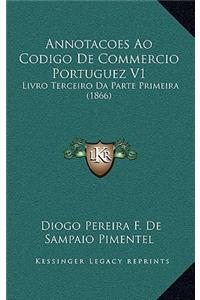 Annotacoes Ao Codigo De Commercio Portuguez V1