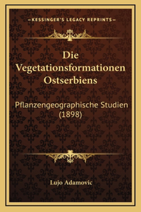 Die Vegetationsformationen Ostserbiens