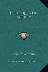 Colloquies On Society