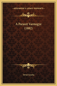 A Paraszt Varmegye (1882)