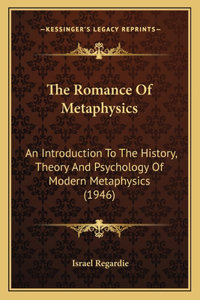 The Romance Of Metaphysics