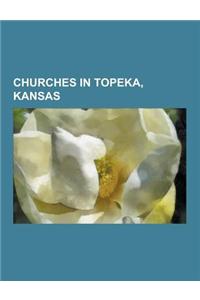 Churches in Topeka, Kansas