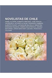 Novelistas de Chile: Isabel Allende, Roberto Ampuero, Jose Ignacio Valenzuela, Alfonso Alcalde, Fernando Lamberg, Alberto Fuguet