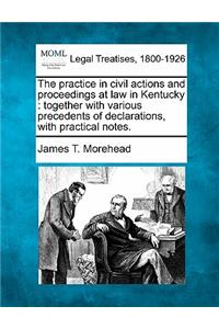practice in civil actions and proceedings at law in Kentucky