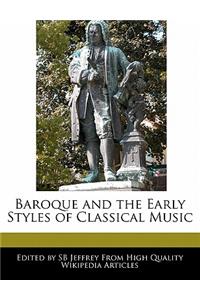Baroque and the Early Styles of Classical Music