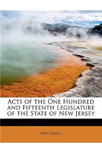 Acts of the One Hundred and Fifteenth Legislature of the State of New Jersey