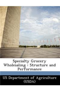 Specialty Grocery Wholesaling
