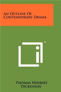 An Outline of Contemporary Drama