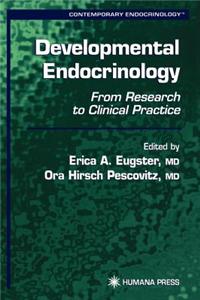 Developmental Endocrinology. Contemporary Endocrinology.