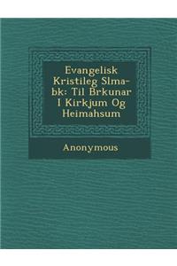 Evangelisk Kristileg S Lma-B K