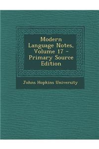 Modern Language Notes, Volume 17