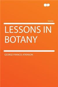 Lessons in Botany