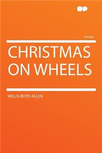 Christmas on Wheels