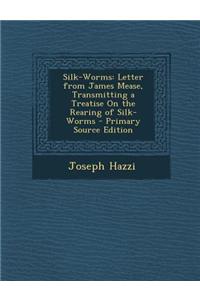 Silk-Worms