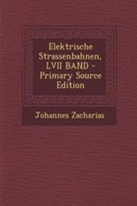 Elektrische Strassenbahnen, LVII Band - Primary Source Edition