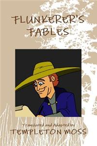 Flunkerer's Fables