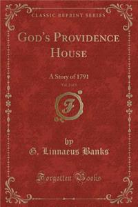 God's Providence House, Vol. 2 of 3