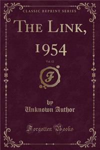 The Link, 1954, Vol. 12 (Classic Reprint)