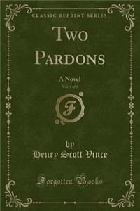 Two Pardons, Vol. 3 of 3