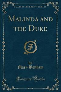 Malinda and the Duke (Classic Reprint)