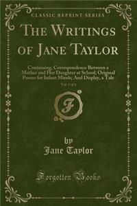 The Writings of Jane Taylor, Vol. 3 of 3