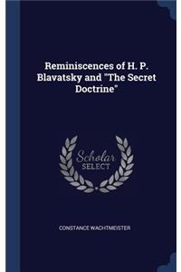Reminiscences of H. P. Blavatsky and The Secret Doctrine