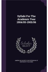 Syllabi For The Academic Year 1904/05-1905/06