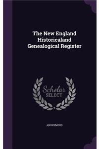 New England Historicaland Genealogical Register