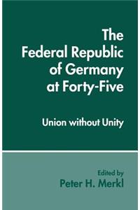 Federal Republic of Germany at Forty-Five