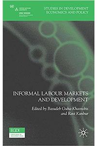 Informal Labour Markets and Development