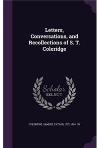 Letters, Conversations, and Recollections of S. T. Coleridge