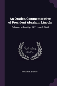 An Oration Commemorative of President Abraham Lincoln