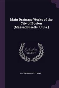 Main Drainage Works of the City of Boston (Massachusetts, U.S.a.)