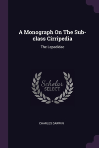 Monograph On The Sub-class Cirripedia