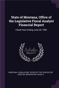 State of Montana, Office of the Legislative Fiscal Analyst Financial Report