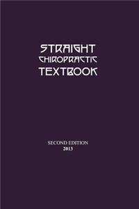 Straight Chiropractic Textbook
