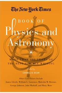 The New York Times Book of Physics and Astronomy