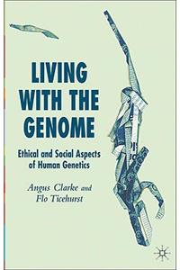 Living with the Genome