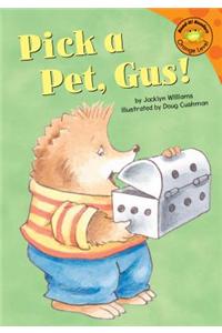Pick a Pet, Gus!