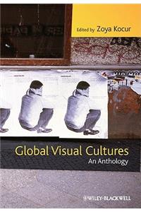 Global Visual Cultures: An Anthology