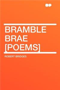 Bramble Brae [poems]