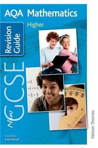 New AQA GCSE Mathematics Higher Revision Guide