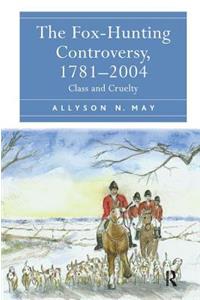 Fox-Hunting Controversy, 1781-2004