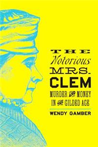 Tje Notorious Mrs. Clem