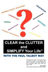 Clear the Clutter and Simplify Your Life