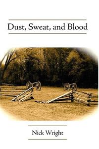 Dust, Sweat, and Blood